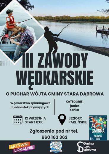 III Turniej w Wędkarstwie Spinningowym o Puchar W&oacute;jta Gminy Stara Dąbrowa już 12 września!