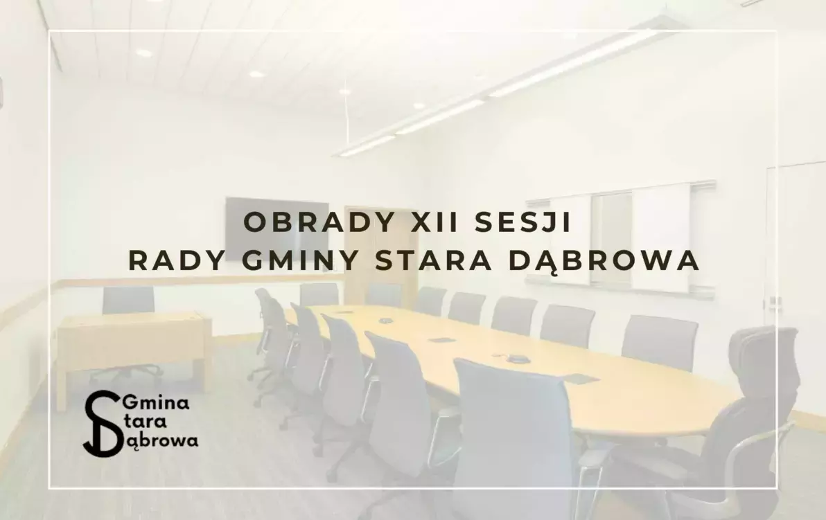 Zdjęcie do XII Sesja Rady Gminy Stara Dąbrowa