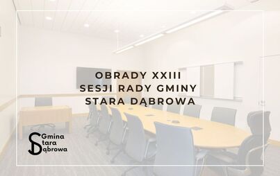 Zdjęcie do Obrady XXIII Sesji Rady Gminy