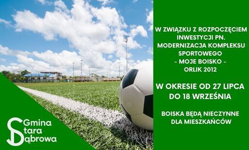 Zdjęcie do Zamknięcie Orlika w Starej Dąbrowie w związku z rozpoczęciem modernizacji