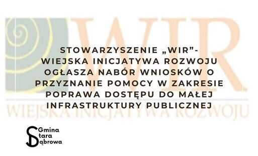 Zdjęcie do Stowarzyszenie &bdquo;WIR&rdquo;- Wiejska Inicjatywa Rozwoju ogłasza nab&oacute;r wniosk&oacute;w o przyznanie pomocy