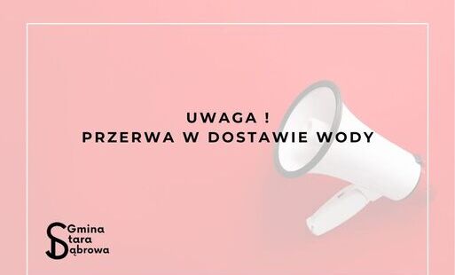 Zdjęcie do UWAGA &ndash; PRZERWA W DOSTAWIE WODY