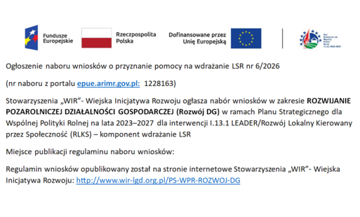 Zdjęcie do Stowarzyszenie &bdquo;WIR&rdquo;- Wiejska Inicjatywa Rozwoju ogłasza nab&oacute;r wniosk&oacute;w w zakresie ROZWIJANIE POZAROLNICZEJ DZIAŁALNOŚCI GOSPODARCZEJ (Rozw&oacute;j DG) 