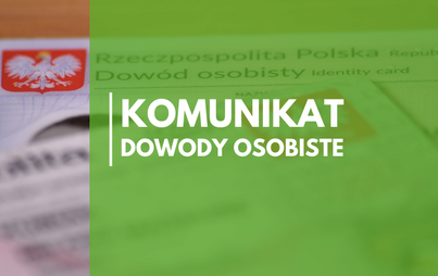 Zdjęcie do Przerwa techniczna - wnioski o wydanie dowodu osobistego